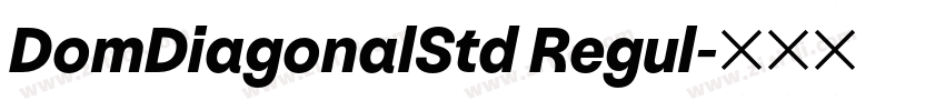 DomDiagonalStd Regul字体转换